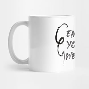 Embrace Your Weirdness Mug